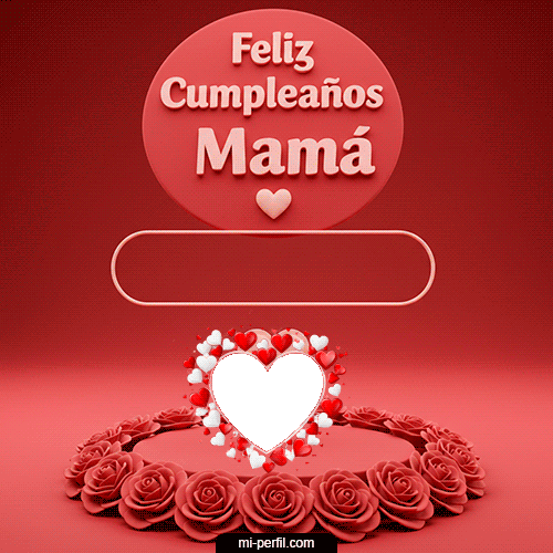 Feliz Cumpleaños Mamá