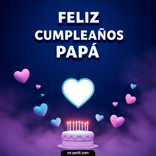 Feliz Cumpleaños Papá