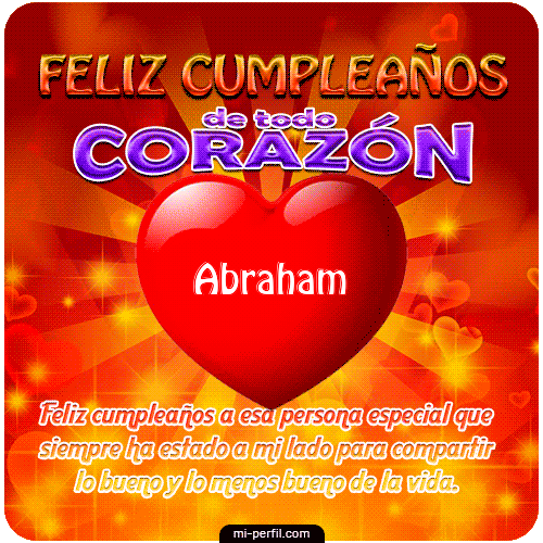 Feliz Cumpleaños de todo Corazón Abraham