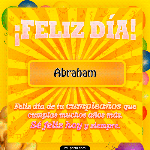 Feliz Día Abraham