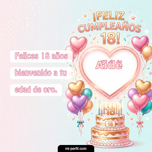 GIF Feliz Cumpleaños Feliz Cumpleaños 18 personalizado con su nombre