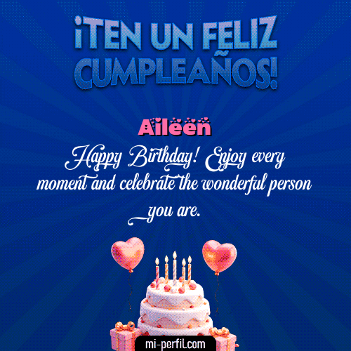 Te un Feliz Cumpleaños Aileen