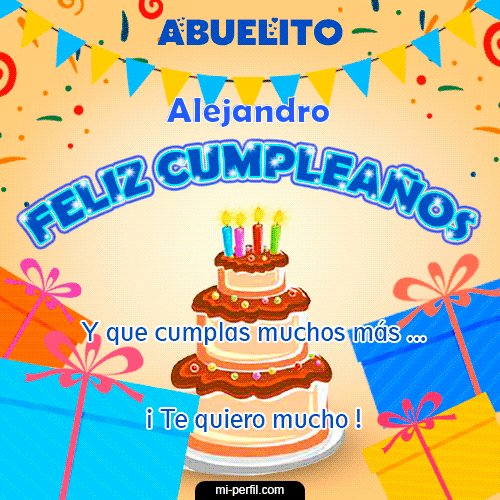 Feliz Cumpleaños Abuelito Alejandro