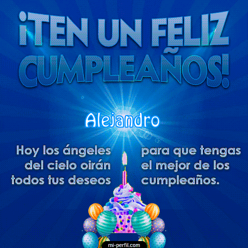 Ten un Feliz Cumpleaños Alejandro
