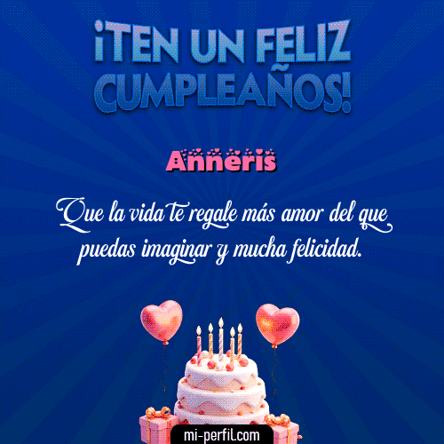 Te un Feliz Cumpleaños Anneris