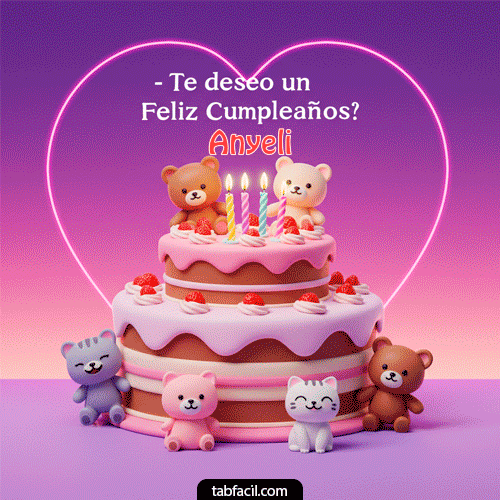 Deseo un feliz cumpleaños Anyeli
