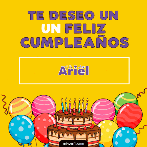 Te deseo un Feliz Cumpleaños Ariel