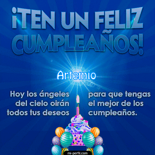 Ten un Feliz Cumpleaños Artemio