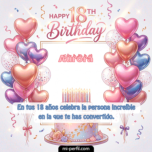 GIF Feliz Cumpleaños Happy 18th BirthDay personalizado con su nombre