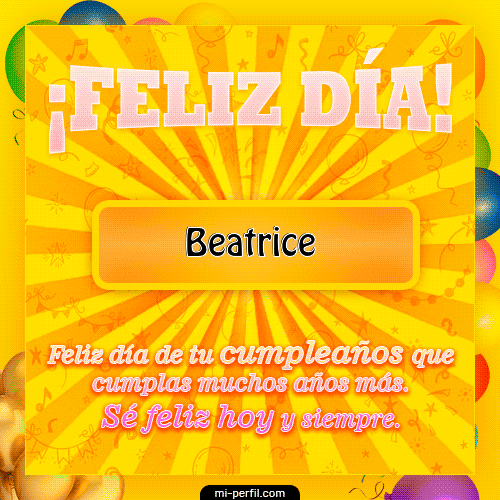 Feliz Día Beatrice