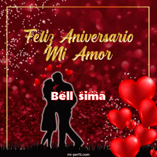 Feliz Aniversario Bellísima