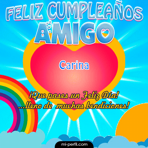Feliz Cumpleaños Amigo Carina