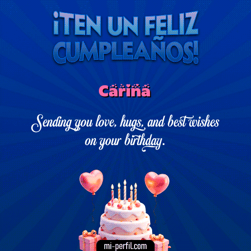 Te un Feliz Cumpleaños Carina