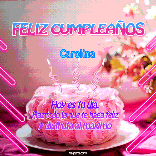 Feliz Cumpleaños III Carolina