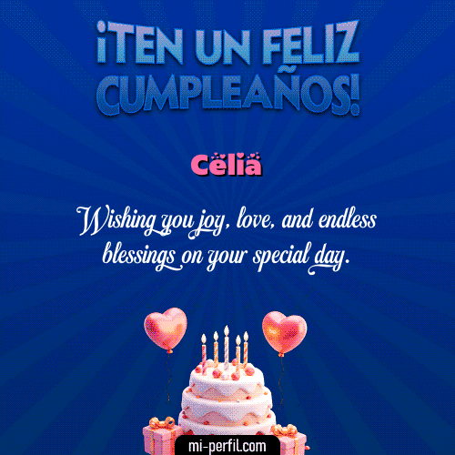 Te un Feliz Cumpleaños Celia