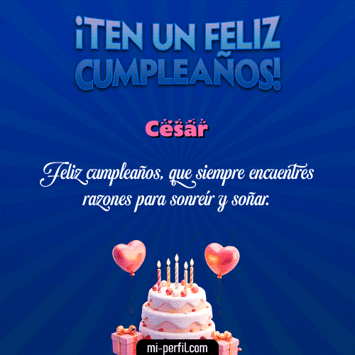 Te un Feliz Cumpleaños Cesar