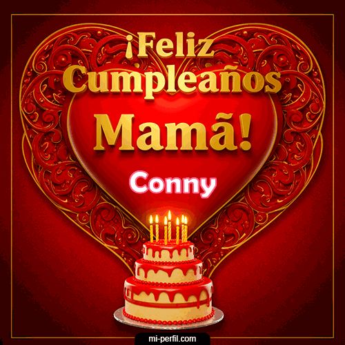 Feliz Cumpleaños Mamá Conny