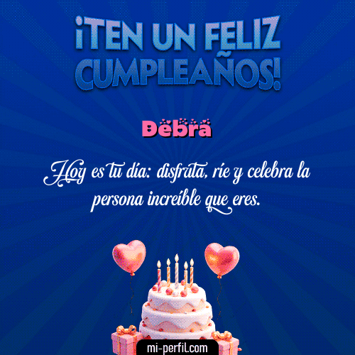 Te un Feliz Cumpleaños Debra