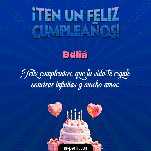 Te un Feliz Cumpleaños Delia