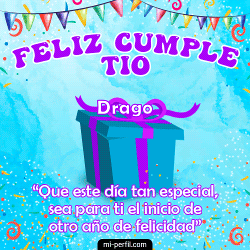 Feliz Cumple Tío Drago