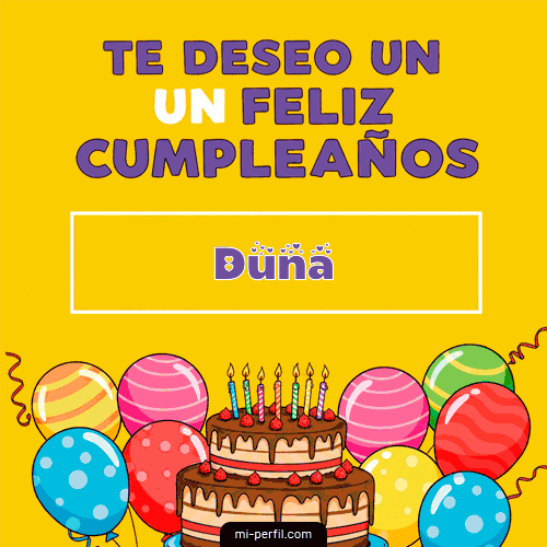 Te deseo un Feliz Cumpleaños Duna