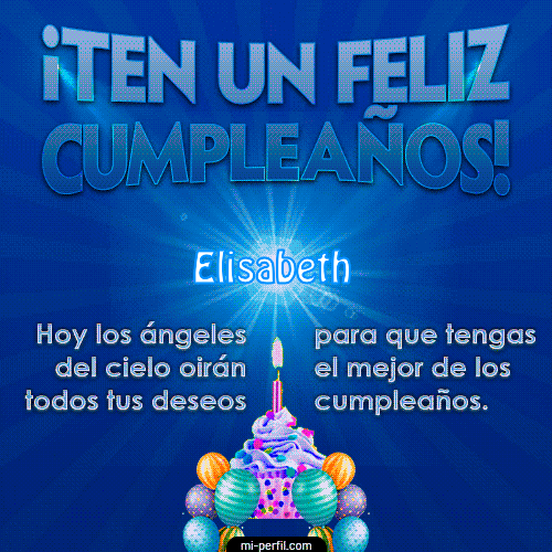Ten un Feliz Cumpleaños Elisabeth