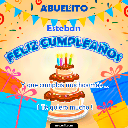 Feliz Cumpleaños Abuelito Esteban