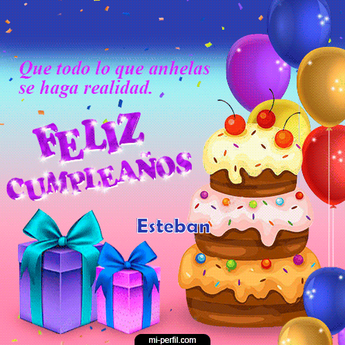 Feliz Cumpleaños X Esteban