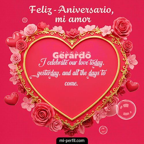 Feliz Aniversario Mi Amor Gerardo