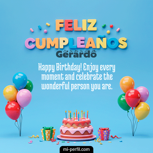 Feliz Cumpleaños VI Gerardo