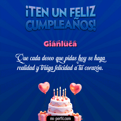 Te un Feliz Cumpleaños Gianluca
