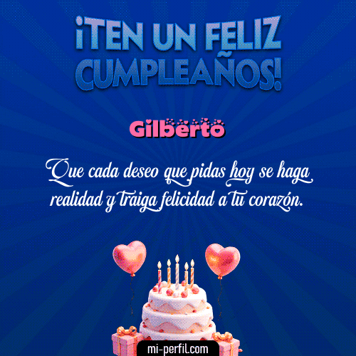 Te un Feliz Cumpleaños Gilberto
