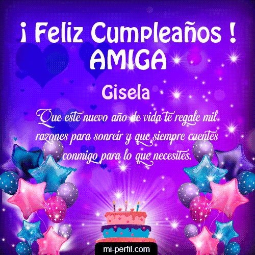 Feliz Cumpleaños Amiga 2 Gisela
