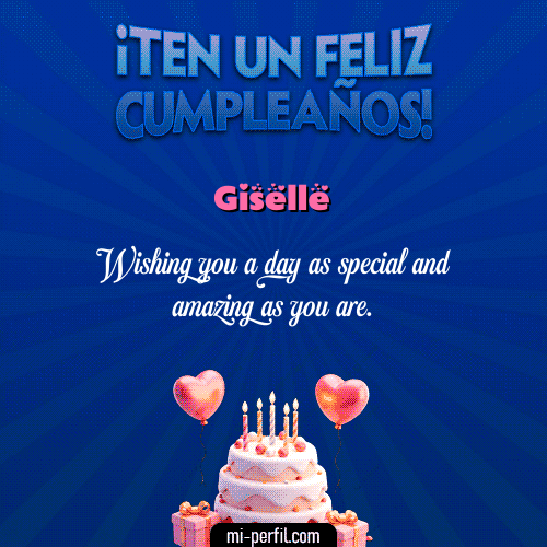 Te un Feliz Cumpleaños Giselle