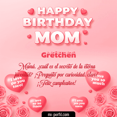 Un Feliz Cumpleaños Mamá Gretchen