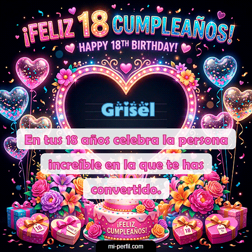 GIF Feliz Cumpleaños Gif Felices 18 personalizado con su nombre