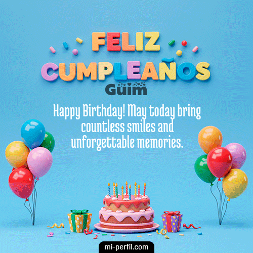 Feliz Cumpleaños VI Guim