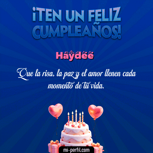Te un Feliz Cumpleaños Haydee