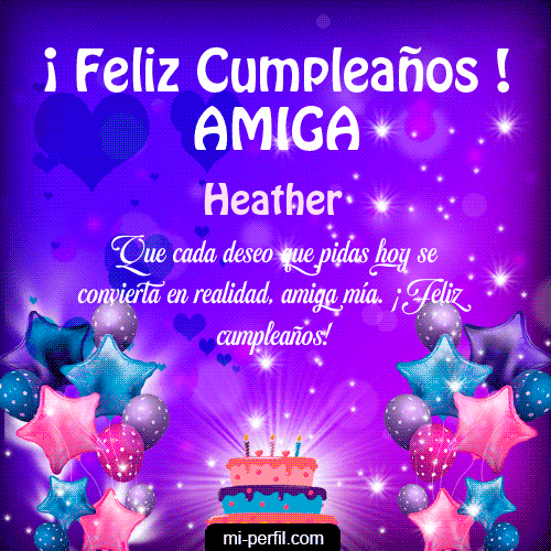 Feliz Cumpleaños Amiga 2 Heather