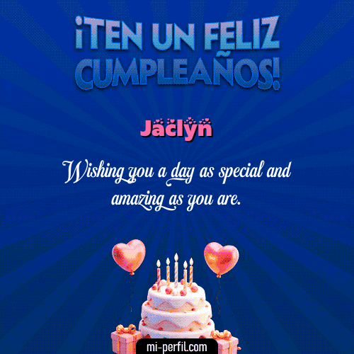 Te un Feliz Cumpleaños Jaclyn