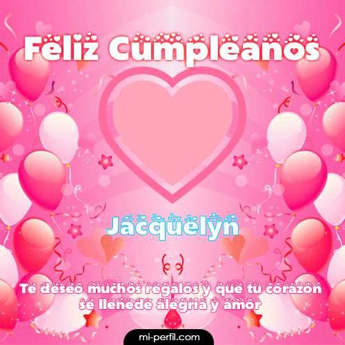 Feliz Cumpleaños II Jacquelyn