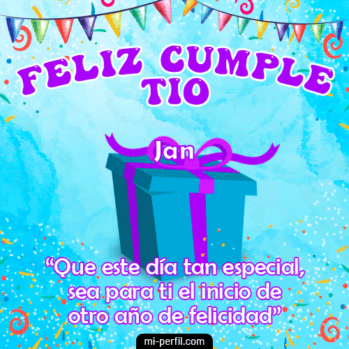 Feliz Cumple Tío Jan