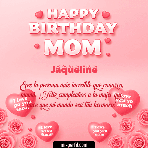 Un Feliz Cumpleaños Mamá Jaqueline