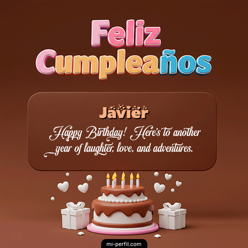 Feliz Cumpleaños IV Javier