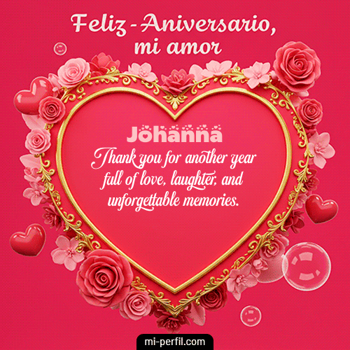Feliz Aniversario Mi Amor Johanna