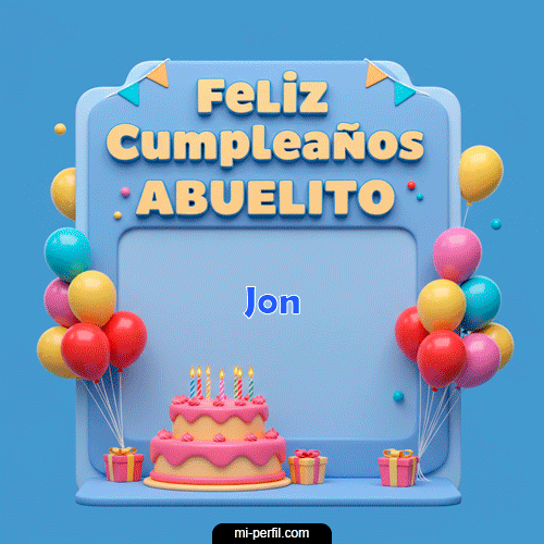 Feliz Cumpleaños Abuelito Jon