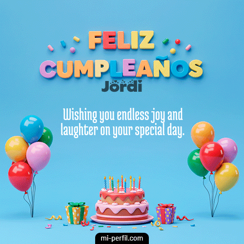 Feliz Cumpleaños VI Jordi