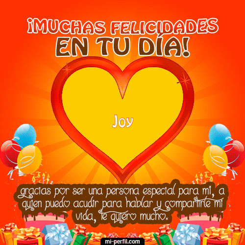 Muchas Felicidades en tu día Joy