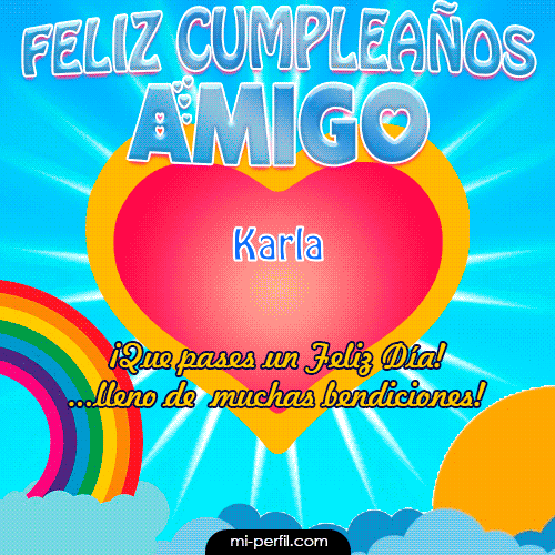 Feliz Cumpleaños Amigo Karla