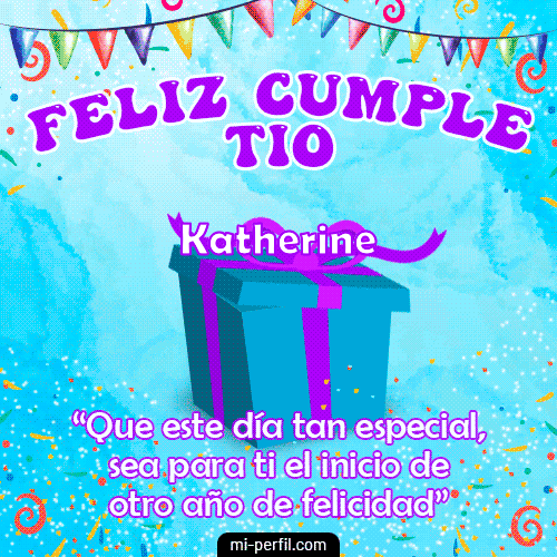 Feliz Cumple Tío Katherine